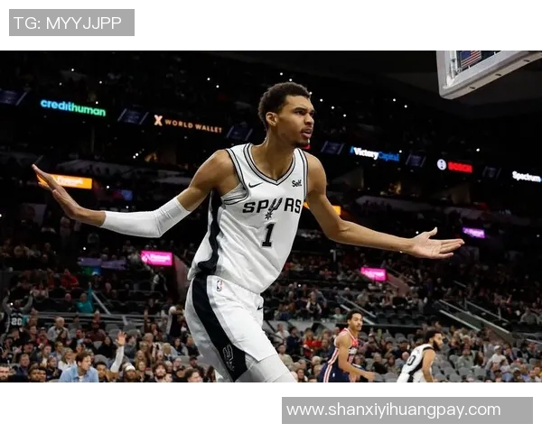 文班亚马新秀赛季表现惊艳场均数据引领联盟新星竞争